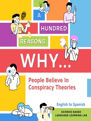 cover image of A Hundred Reasons Why People Believe In Conspiracy Theories